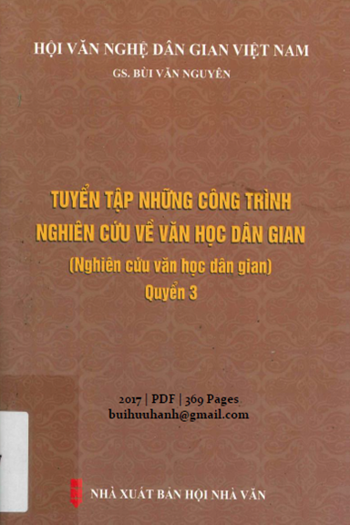 Tuyển Tập Những Công Trình Nghiên Cứu Về Văn Học Dân Gian Quyển 3 - Bùi Văn Nguyên, 369 Trang