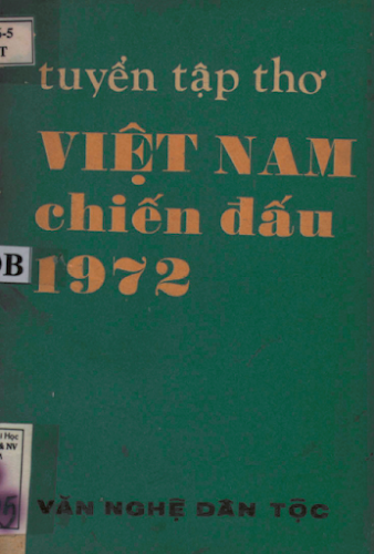 Tuyển Tập Thơ Việt Nam Chiến Đấu 1972 (NXB Văn Nghệ Dân Tộc 1972) - Nguyễn Đạt, 60 Trang