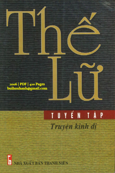 Tuyển Tập Truyện Kinh Dị-Thế Lữ (NXB Thanh Niên 2006) - Nguyễn Mạnh Pha, 420 Trang