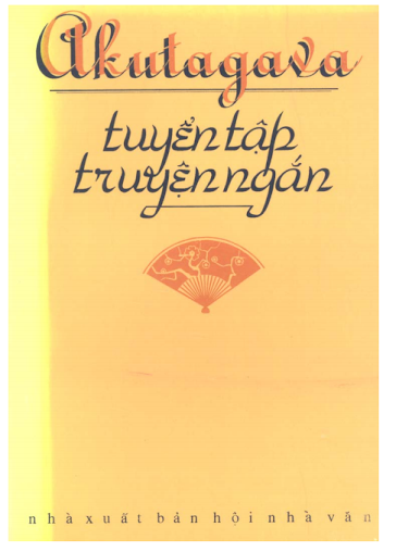 Tuyển Tập Truyện Ngắn Akutagava (NXB Hội Nhà Văn 2000) - Phong Vũ, 358 Trang