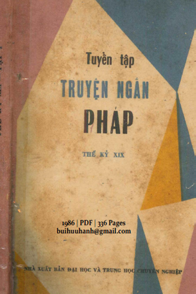 Tuyển Tập Truyện Ngắn Pháp Thế Kỷ XIX Tập 1 (NXB Đại Học 1986) - Đặng Anh Đào, 336 Trang