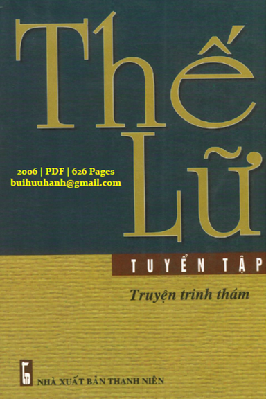 Tuyển Tập Truyện Trinh Thám-Thế Lữ (NXB Thanh Niên 2006) - Nguyễn Mạnh Pha, 626 Trang