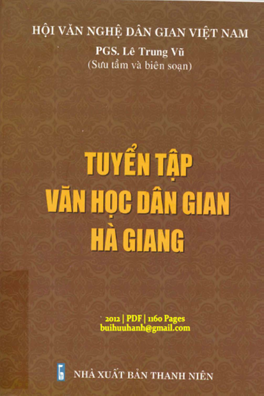 Tuyển Tập Văn Học Dân Gian Hà Giang (NXB Thanh Niên 2012) - Lê Trung Vũ, 1160 Trang