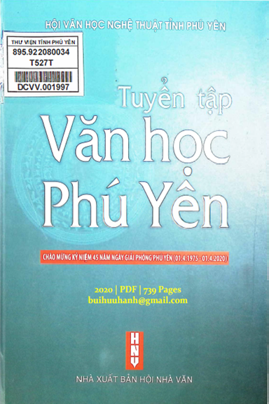 Tuyển Tập Văn Học Phú Yên (NXB Hội Nhà Văn 2020) - Trần Quốc Cưỡng, 739 Trang
