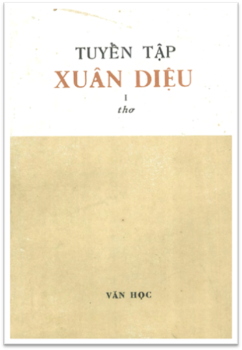 Tuyển Tập Xuân Diệu I-Thơ (NXB Văn Học 1961) - Hoàng Trung Thông, 454 Trang
