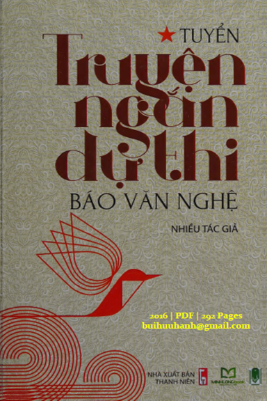 Tuyển Truyện Ngắn Dự Thi Báo Văn Nghệ (NXB Thanh Niên 2016) - Báo Văn Nghệ, 292 Trang