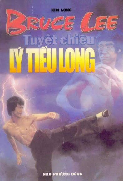 Tuyệt Chiêu Lý Tiểu Long (NXB Phương Đông 2008) - Kim Long, 263 Trang