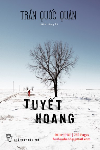 Tuyết Hoang (NXB Trẻ 2014) - Trần Quốc Quân, 735 Trang