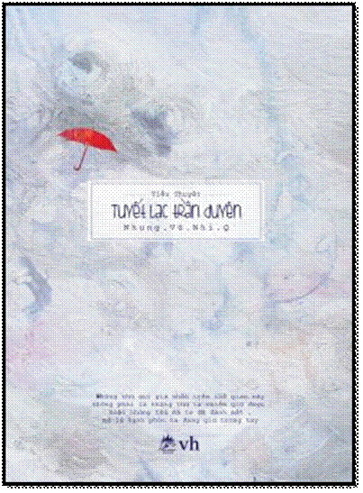 Tuyết Lạc Trần Duyên (NXB Văn Học 2014) - Nhung Vũ Nhi Q, 568 Trang