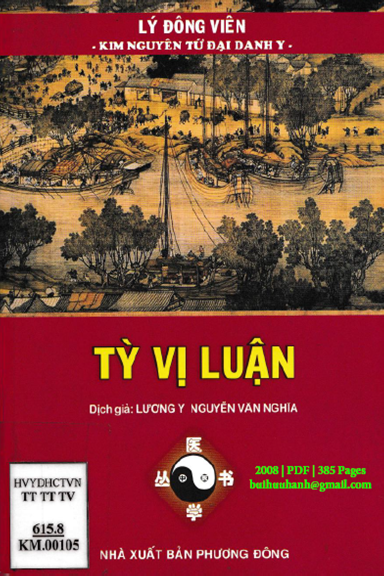 Tỳ Vị Luận (NXB Phương Đông 2008) - Lý Đông Viên, 385 Trang