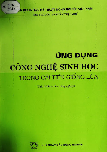 Ứng Dụng Công Nghệ Sinh Học Trong Cải Tiến Giống Lúa (NXB Nông Nghiệp 1995) - Bùi Chí Bửu, 170 Trang