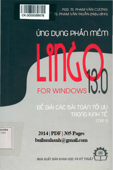 Ứng Dụng Phần Mềm Lingo 13.0 For Windows Để Giải Các Bài Toán Tối Ưu Trong Kinh Tế - Phạm Văn Cương