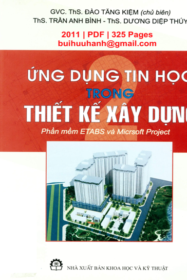 Ứng Dụng Tin Học Trong Thiết Kế Xây Dựng (NXB Khoa Học Kỹ Thuật 2011) - Đào Tăng Kiệm, 325 Trang