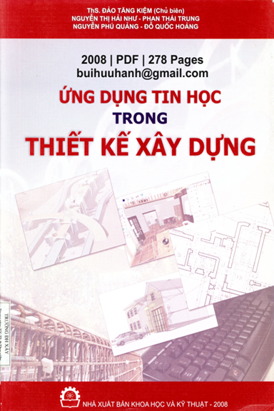 Ứng Dụng Tin Học Trong Thiết Kế Xây Dựng (NXB Khoa Học Kỹ Thuật 2008) - Đào Tăng Kiệm, 278 Trang