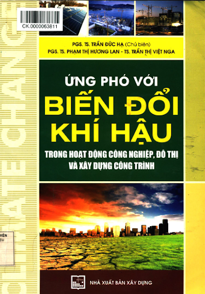 Ứng Phó Với Biến Đổi Khí Hậu (NXB Xây Dựng 2013) - Trần Đức Hạ, 226 Trang