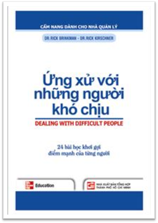 Ứng Xử Với Những Người Khó Chịu (NXB Tổng Hợp 2008) - Dr. Rick Brinkman, 72 Trang