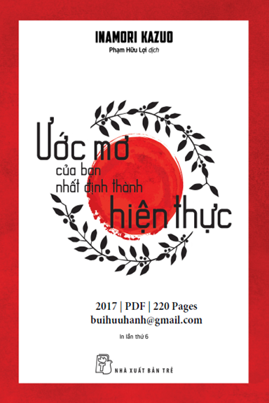 Ước Mơ Của Bạn Nhất Định Thành Hiện Thực (NXB Trẻ 2017) - Kazuo Inamori, 220 Trang