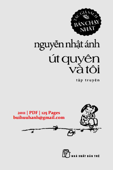 Út Quyên Và Tôi (NXB Trẻ 2011) - Nguyễn Nhật Ánh, 125 Trang