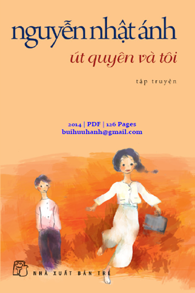 Út Quyên Và Tôi (NXB Trẻ 2014) - Nguyễn Nhật Ánh, 126 Trang