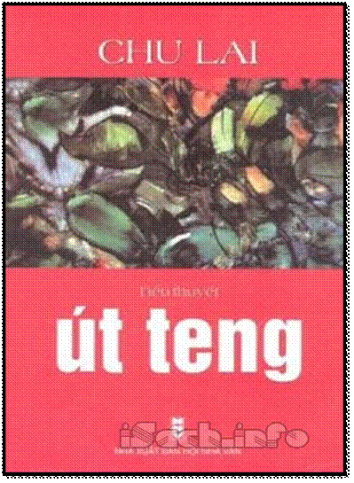 Út Teng (NXB Hội Nhà Văn 2004) - Chu Lai, 159 Trang