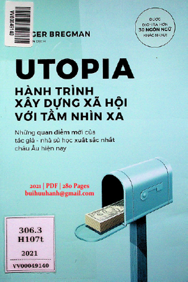 Utopia Hành Trình Xây Dựng Xã Hội Với Tầm Nhìn Xa (NXB Dân Trí 2021) - Rutger Bregman, 280 Trang