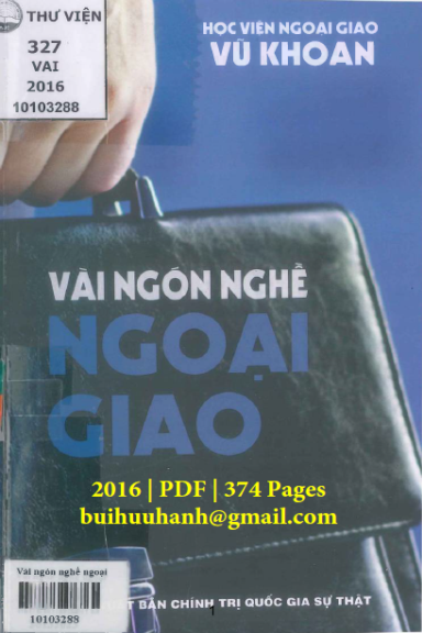 Vài Ngón Nghề Ngoại Giao (NXB Chính Trị 2016) - Vũ Khoan, 374 Trang