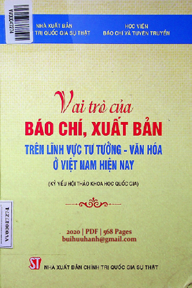 Vai Trò Của Báo Chí, Xuất Bản Trên Lĩnh Vực Tư Tưởng-Văn Hóa Ở Việt Nam Hiện Nay - Vũ Trọng Lâm