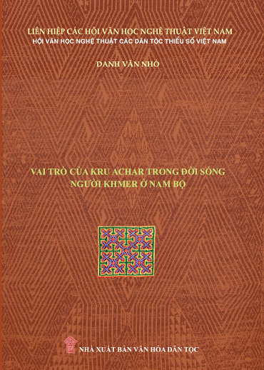 Vai Trò Của Kru Achar Trong Đời Sống Người Khmer Ở Nam Bộ (NXB Văn Hóa Dân Tộc 2019) - Danh Văn Nhỏ