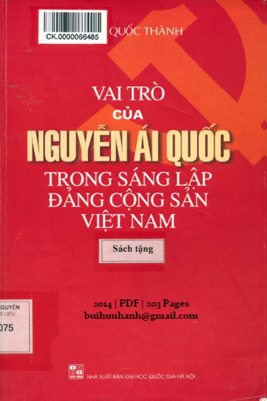 Vai Trò Của Nguyễn Ái Quốc Trong Sáng Lập Đảng Cộng Sản Việt Nam - Phạm Quốc Thành, 203 Trang