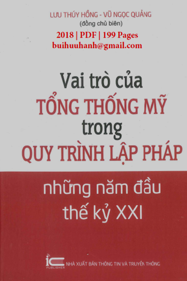Vai Trò Của Tổng Thống Mỹ Trong Quy Trình Lập Pháp Những Năm Đầu Thế Kỷ XXI - Lưu Thúy Hồng
