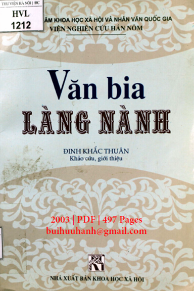 Văn Bia Làng Nành (NXB Khoa Học Xã Hội 2003) - Đinh Khắc Thuân, 497 Trang