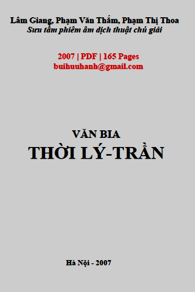 Văn Bia Thời Lý Trần (NXB Hà Nội 2007) - Phạm Văn Thắm, 165 Trang