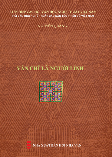 Vẫn Chỉ Là Người Lính (NXB Hội Nhà Văn 2019) - Nguyễn Quang, 348 Trang