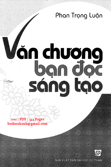 Văn Chương Bạn Đọc Sáng Tạo (NXB Đại Học Sư Phạm 2011) - Phan Trọng Luận, 344 Trang