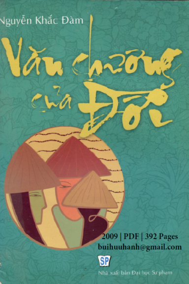 Văn Chương Của Đời (NXB Đại Học Sư Phạm 2009) - Nguyễn Khắc Đàm, 392 Trang
