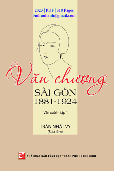 Văn Chương Sài Gòn 1881-1924 Tập 1-Văn Xuôi (NXB Tổng Hợp 2023) - Trần Nhật Vy, 318 Trang