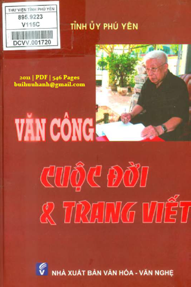 Văn Công Cuộc Đời Và Trang Viết (NXB Văn Hóa Văn Nghệ 2011) - Thái Phụng Nê, 546 Trang