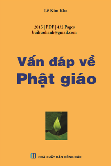 Vấn Đáp Về Phật Giáo (NXB Hồng Đức 2015) - Lê Kim Kha, 432 Trang