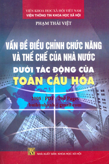 Vấn Đề Điều Chỉnh Chức Năng Và Thể Chế Của Nhà Nước Dưới Tác Động Của Toàn Cầu Hóa - Phạm Thái Việt
