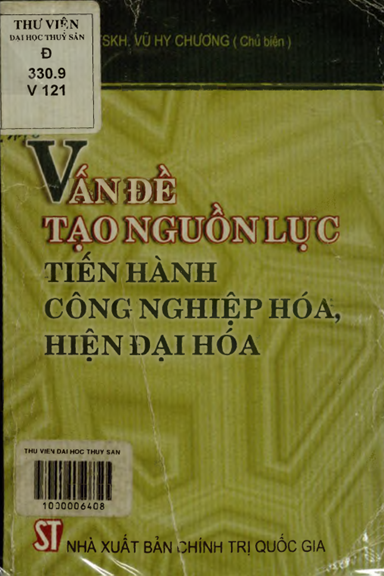Vấn Đề Tạo Nguồn Lực Tiến Hành Công Nghiệp Hóa, Hiện Đại Hóa (NXB Chính Trị 2002) - Vũ Hy Chương