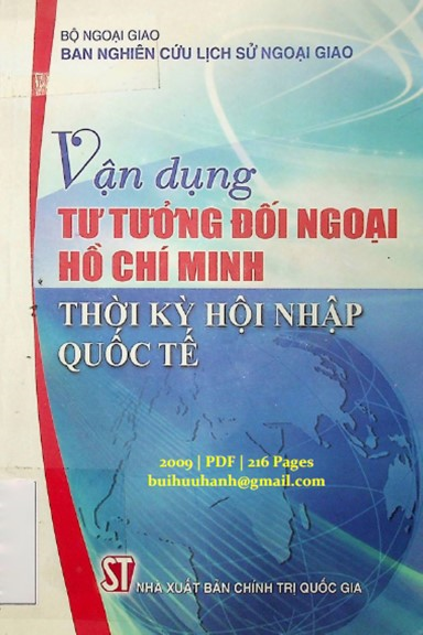 Vận Dụng Tư Tưởng Đối Ngoại Hồ Chí Minh Thời Kỳ Hội Nhập Quốc Tế (NXB Chính Trị 2009)- Vũ Dương Huân