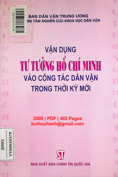 Vận Dụng Tư Tưởng Hồ Chí Minh Vào Công Tác Dân Vận Trong Thời Kỳ Mới - Nguyễn Văn Hùng, 402 Trang