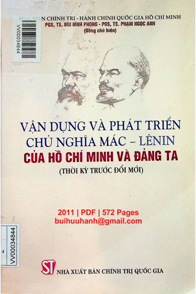 Vận Dụng Và Phát Triển Chủ Nghĩa Mác-Lênin Của Hồ Chí Minh Và Đảng Ta - Bùi Đình Phong, 572 Trang