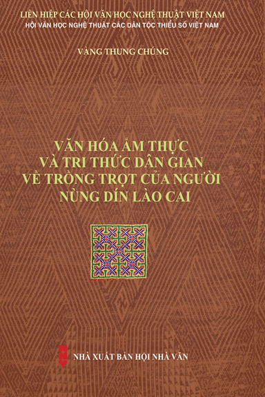 Văn Hóa Ẩm Thực Và Tri Thức Dân Gian Về Trồng Trọt Của Người Nùng Dín Lào Cai - Vàng Thung Chúng