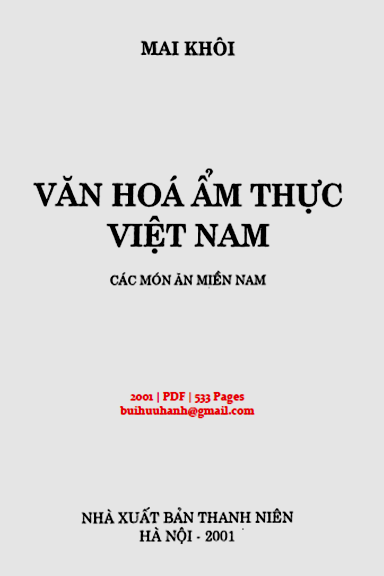 Văn Hóa Ẩm Thực Việt Nam-Các Món Ăn Miền Nam (NXB Thanh Niên 2001) - Mai Khôi, 533 Trang