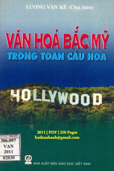 Văn Hóa Bắc Mỹ Trong Toàn Cầu Hóa (NXB Giáo Dục 2011) - Lương Văn Kế, 250 Trang