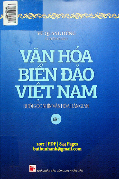 Văn Hóa Biển Đảo Việt Nam Dưới Góc Nhìn Văn Hóa Dân Gian Tập 1 (NXB Công An 2017) - Vũ Quang Dũng
