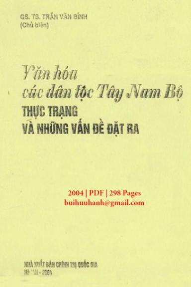 Văn Hóa Các Dân Tộc Tây Nam Bộ Thực Trạng Và Những Vấn Đề Đặt Ra (NXB Chính Trị 2004)- Trần Văn Bính
