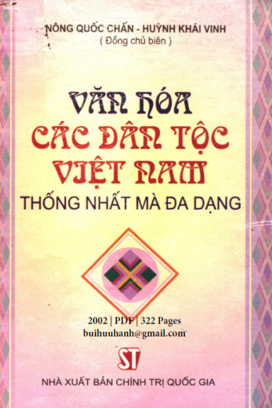 Văn Hóa Các Dân Tộc Việt Nam Thống Nhất Mà Đa Dạng (NXB Chính Trị 2002) - Nông Quốc Chấn, 322 Trang