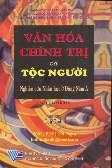 Văn Hóa Chính Trị Và Tộc Người (NXB Đại Học Quốc Gia 2001) - Toh Goda, 254 Trang